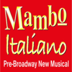 Westchester Broadway Dinner Theatre's Mambo Italiano: CLOSED @ Westchester Broadway Dinner Theatre | Elmsford | New York | United States